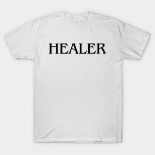 Healer RPG Quote T-Shirt